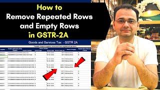 How to Remove Repeated Rows and Empty Rows in GSTR-2A 