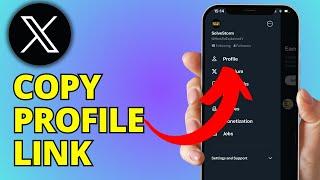 How To Copy Your X Profile Link On iPhone (Twitter Profile Link)