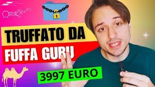 ECCO COME SONO STATO TRUFFATO DA UN FUFFA GURU