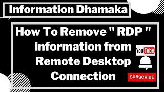 how to remove RDP information form system||how to remove RDP from computer