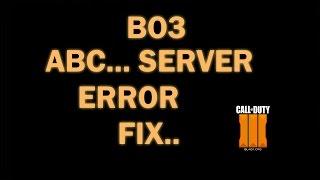 Bo3 Can't connect to Servers ABC *FIX
