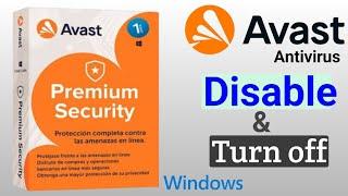 How to Disable Avast Turn Off Avast | Avast Anti-Virus | Turn Off Avast