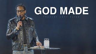 GOD MADE | PROPHETIC SERVICE | PROPHET LOVY L. ELIAS