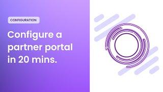 Magentrix PRM Partner Portal Configuration in 20 mins 