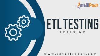 ETL Testing Tutorial for Beginners | ETL Testing Training Video | Intellipaat