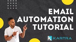 Kartra Email Marketing Automation and Sequence Builder  Step-by-Step Tutorial