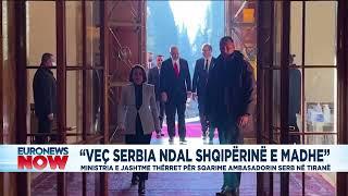 “Veç Serbia ndal shqipërinë e madhe” Ministria e jashtme thërret për sqarime Ambasadorin Serb