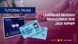 Tutorial validasi NIK menjadi NPWP di DJP Online