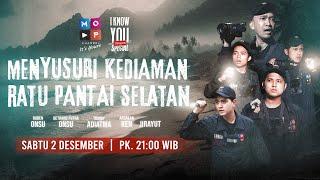 MENYUSURI KEDIAMAN RATU PANTAI SELATAN | I KNOW YOU SPECIAL UNLOCK