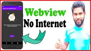 webview no internet connection android studio | how to implement no internet connection