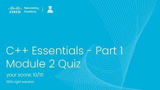 C++ Essentials - Part 1 :: Module 2 Quiz  | CISCO NETACAD CPPE1 2023 #cisco #vu #module2