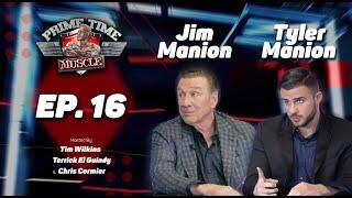 Special Guests Jim & Tyler Manion on Prime Time Muscle