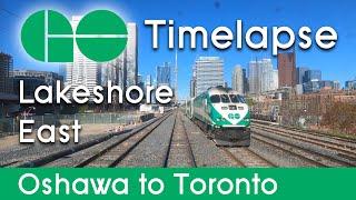 GO Transit: Lakeshore East - Oshawa to Toronto [Timelapse]