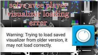 fix loading error failure Avee Player Template | How to open any old Visualizer template avee player