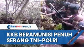 Detik-detik KKB Papua Beramunisi Penuh Serang TNI-Polri, Tak Takut Langsung Sembunyi di Lubang