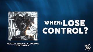 Meduza x Becky Hill x Goodboys - Lose Control (Lyrics / Lyric Video)