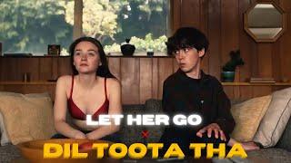 Dil toota tha & let her go mashup | sandeep mehra