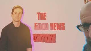 THE GOOD NEWS COMPANY PODCAST EPISODE: 1
