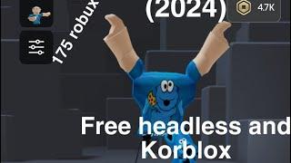 Fake Cheap headless and Korblox(2024)