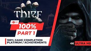 Thief [2014] 100% Platinum / Achievements Walkthrough | Part 1