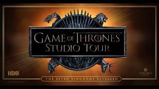 Game of Thrones Studio Tour, Now Open