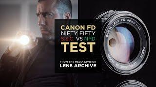 Lens Test: Canon FD 50mm f/1.4 S.S.C. vs nFD – Vintage nifty fifty – #MediaDivisionLensArchive