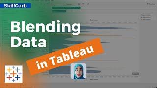 Learn Blending data in tableau for beginners