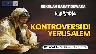 IMPROMPTU - KONTROVERSI DI YERUSALEM - Sekolah Sabat Pelajaran 9 Triwulan 3 2024