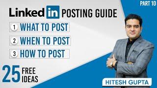 What When How To Post on LinkedIn | Strategies for LinkedIn Content Posting | #linkedinmarketing