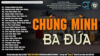 Nhạc Xưa Rumba Hiếm Có Vô Cùng | CHÚNG MÌNH BA ĐỨA - Lk Nhạc Lính Xưa 1975 Thời Chiến Bất Hủ