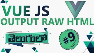 VUE JS INTERPOLATION & OUTPUT RAW HTML | VUE JS IN TELUGU | VUE IN TELUGU |