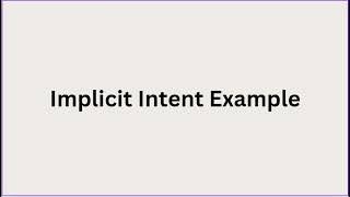 Differences between implicit and explicit intents