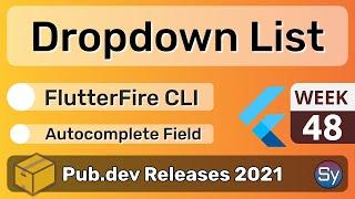 Flutter Dropdown List, FlutterFire CLI & Co. - 48 - PUB.DEV RELEASES