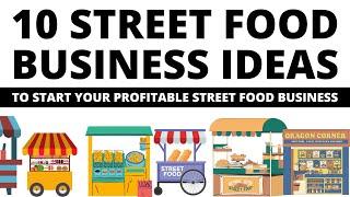 10 Street Food Business Ideas to Start a Business in 2025