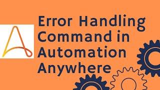 Automation Anywhere Tutorial 23 - Error Handling Command | RPA Training