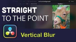 Blur background for vertical videos in DaVinci Resolve