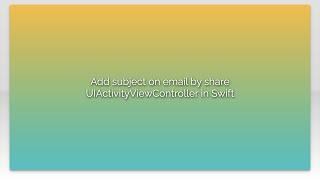 Add subject on email by share UIActivityViewController in Swift