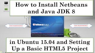 How to Install Netbeans 8.0.2 and Java JDK in Ubuntu 15.04 and Setting Up a Basic HTML5 Project
