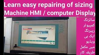 Sizing Machine HMI Repairing, Trouble shooting,  and shutdown complete procedure learn in one video