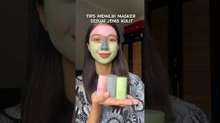 TIPS MEMILIH MASKER SESUAI JENIS KULIT | Glad2Glow Clay Stick Mask