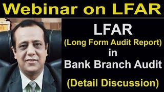 Webinar on Long Form Audit Report (LFAR) in Bank Branch Audit | Bank Branch Audit | Bank Audit