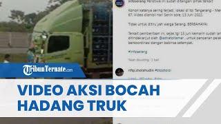 Viral Video Aksi Bocah Hadang Truk, Diduga Terjadi di Tol Tangerang Merak, Polisi Turun Tangan