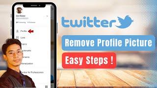 How to Remove Your Profile Picture on Twitter !