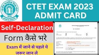 ctet self declaration form kaise bhare // how to fill ctet self declararion form // ctet admit card