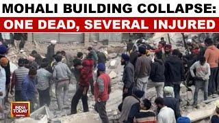 Multi-Storey Building Collapses In Mohali: One Rescued, Several Feared Trapped | India Today