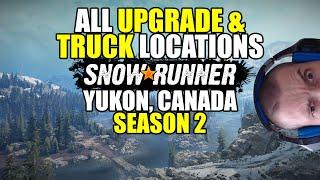 Snowrunner: All upgrade + truck locations in Yukon Canada (New DLC Explore & Expand)