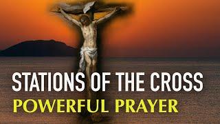 Pray the STATIONS OF THE CROSS for Inner Healing and Spiritual Renewal!