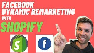 Facebook Dynamic Remarketing With Shopify (Easy)