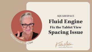 Squarespace Fluid Engine: Fix the Tablet Spacing Issue