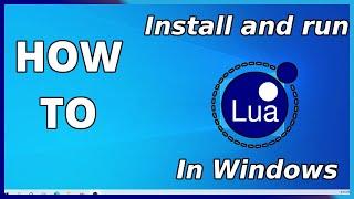 How to install and run Lua in Windows